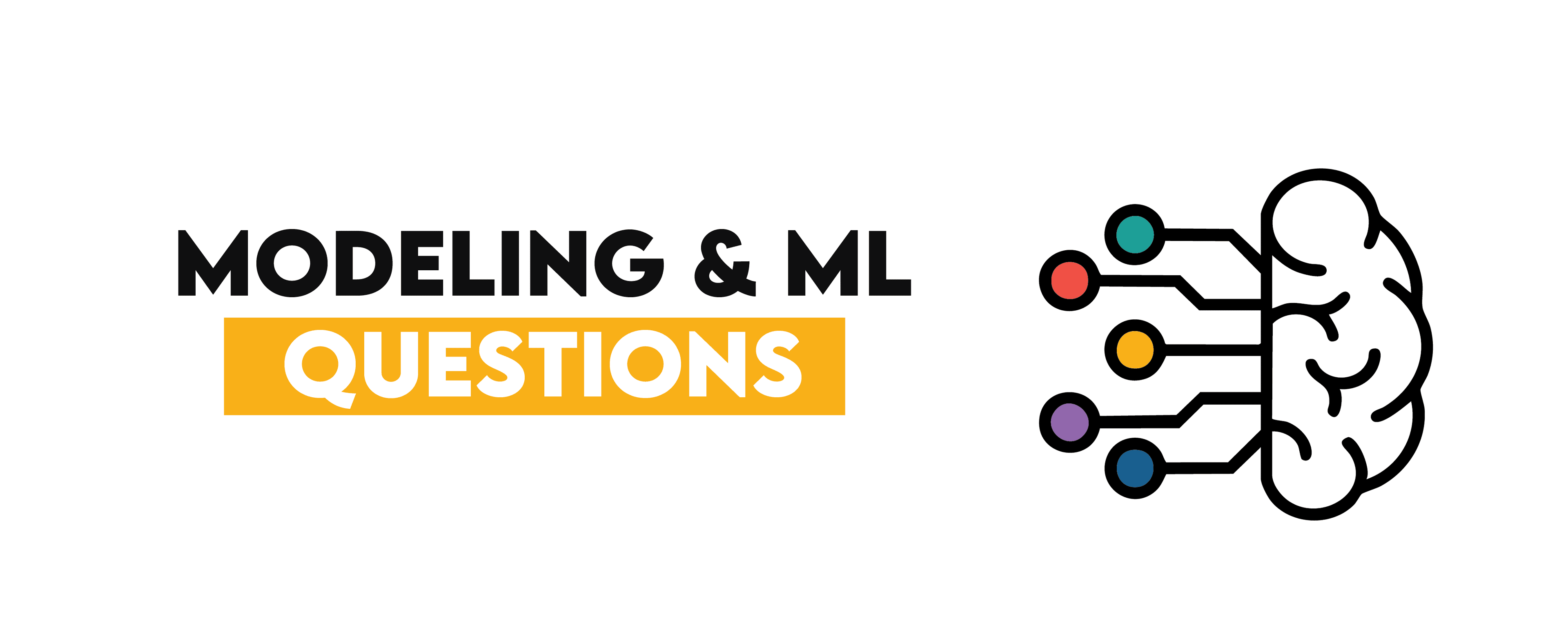 Data Science Modeling ML Interview Questions